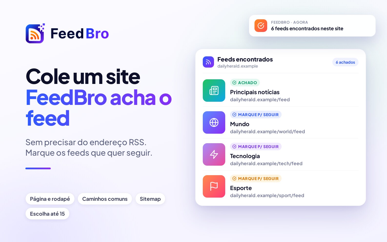 Cole um site e o FeedBro encontra os feeds dele