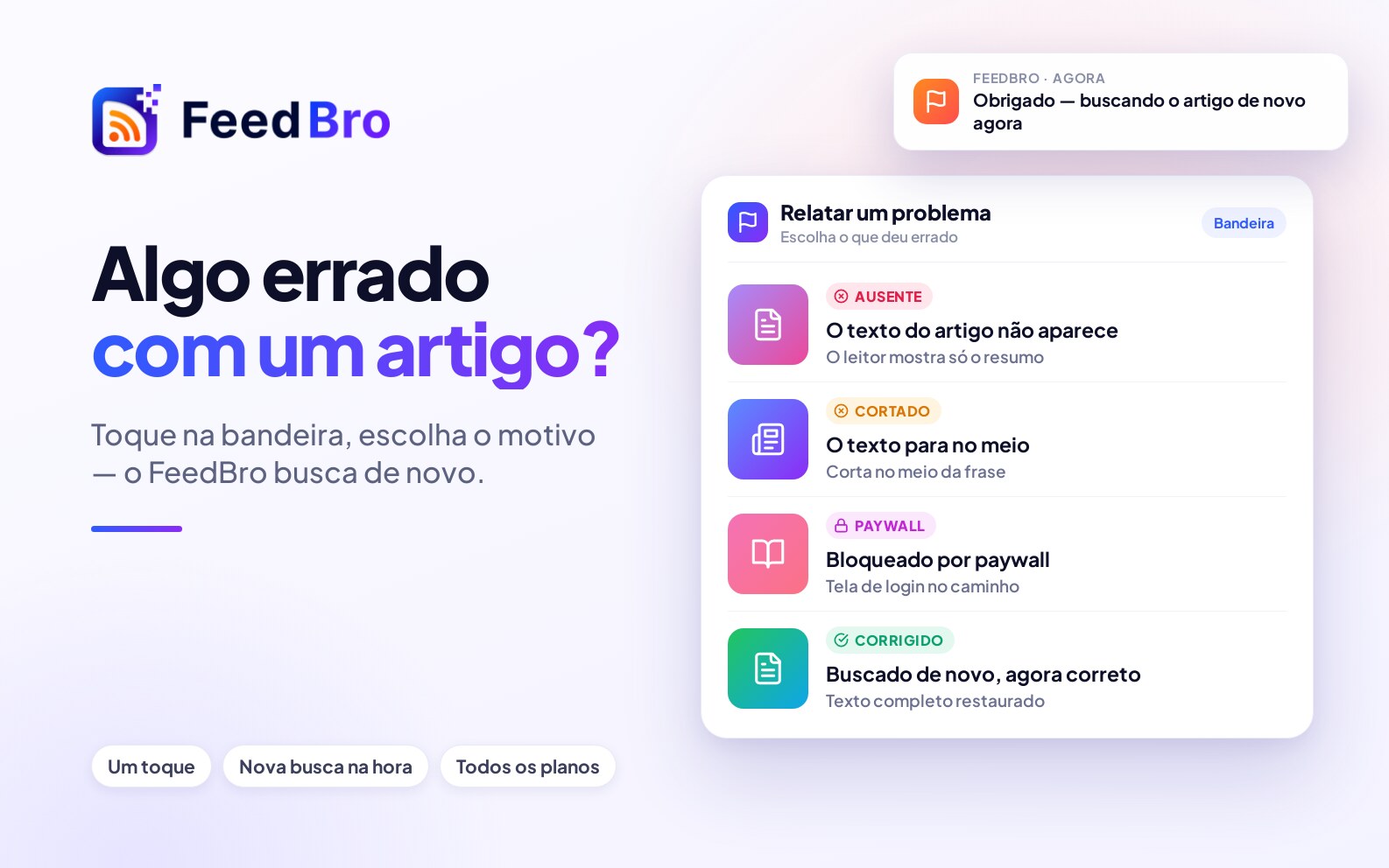 Algo errado com um artigo? Avise a gente com um toque